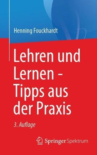 Lehren und Lernen – Tipps aus der Praxis