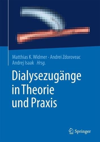 Dialysezugänge in Theorie und Praxis