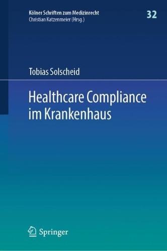 Healthcare Compliance im Krankenhaus