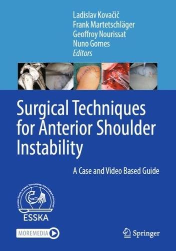 Surgical Techniques for Anterior Shoulder Instability: A Case and Video Based Guide