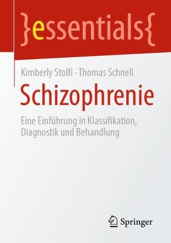 Schizophrenie: Eine Einführung in Klassifikation, Diagnostik und Behandlung