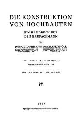 Die Konstruktion von Hochbauten: Ein Handbuch für den Baufachmann