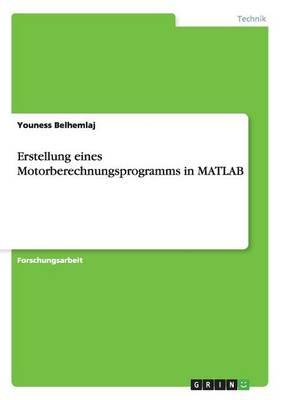 Erstellung eines Motorberechnungsprogramms in MATLAB