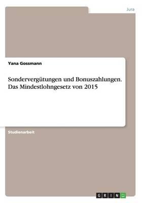Sondervergutungen Und Bonuszahlungen. Das Mindestlohngesetz Von 2015