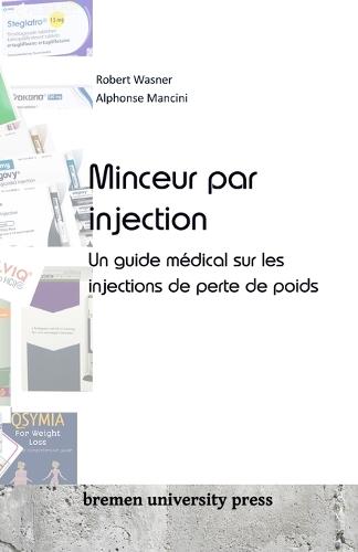 Minceur par injection: Un guide m�dical sur les injections de perte de poids