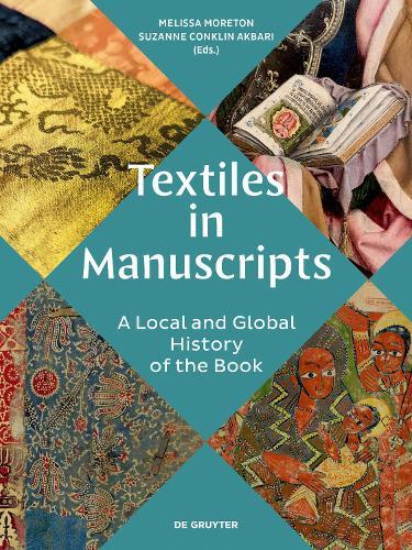 Textiles in Manuscripts: A Local and Global History of the Book