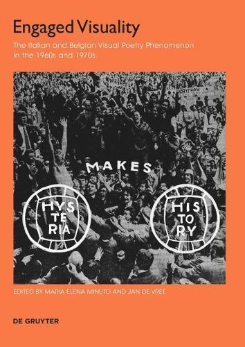 Engaged Visuality: The Italian and Belgian Visual Poetry Phenomenon in the 1960s and 1970s