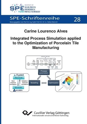 Integrated Process Simulation applied to the Optimization of Porcelain Tile Manufacturing