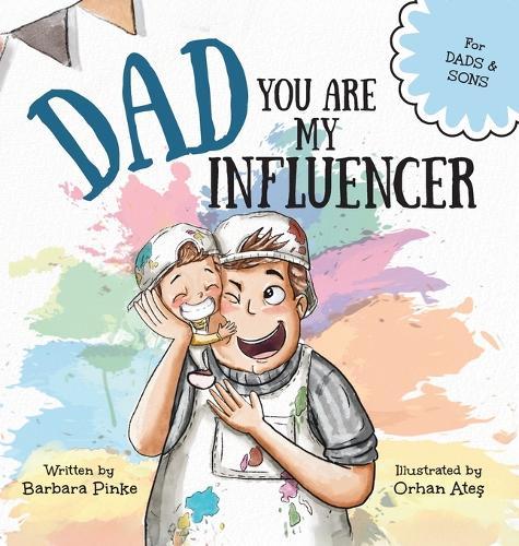 Dad, You Are My Influencer (Dad & Son Edition)
