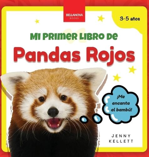 Mi Primer Libro de Pandas Rojos: Curiosidades y actividades sobre pandas rojos para niños 3-5 años