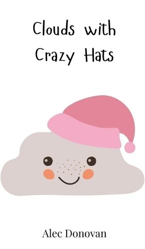 Clouds with Crazy Hats