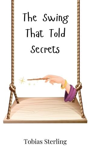 The Swing That Told Secrets