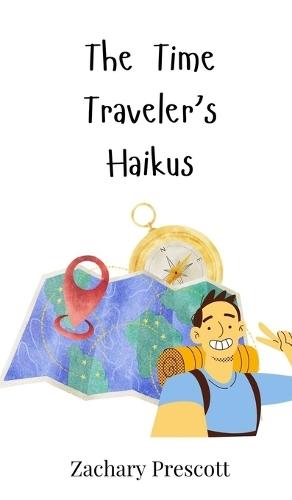 The Time Traveler's Haikus