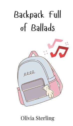 Backpack Full of Ballads