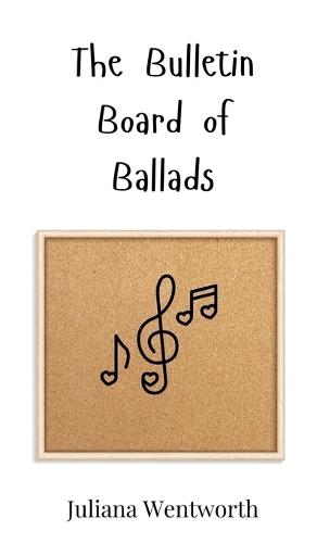 The Bulletin Board of Ballads