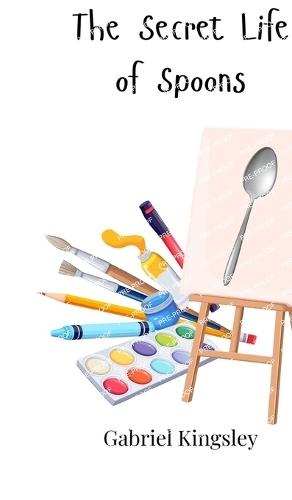 The Secret Life of Spoons