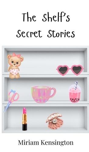 The Shelf's Secret Stories