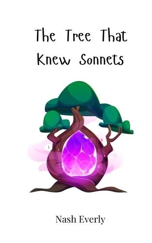 The Tree That Knew Sonnets
