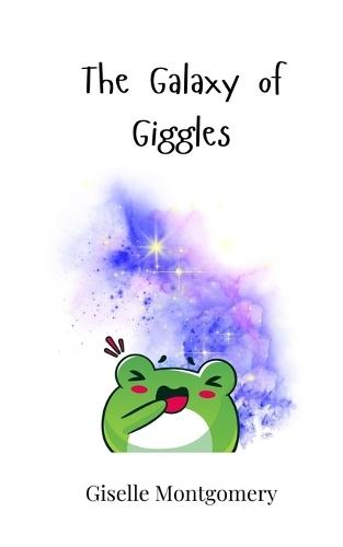 The Galaxy of Giggles