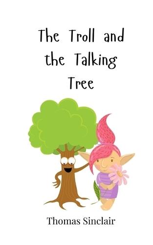 The Troll and the Talking Tree