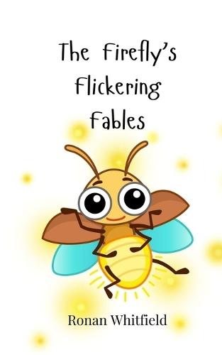 The Firefly's Flickering Fables