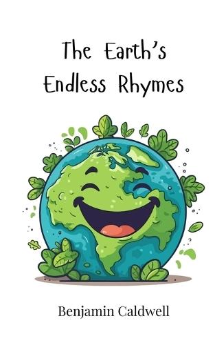 The Earth's Endless Rhymes