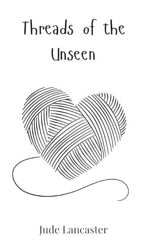 Threads of the Unseen