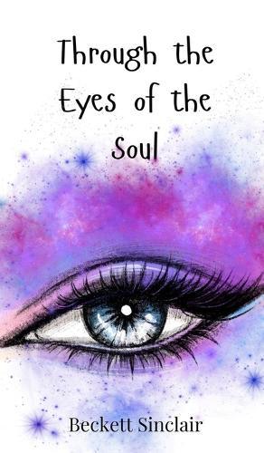 Through the Eyes of the Soul