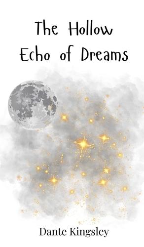 The Hollow Echo of Dreams