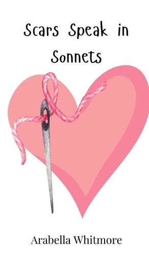 Scars Speak in Sonnets