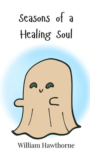 Seasons of a Healing Soul