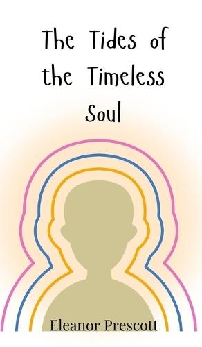 The Tides of the Timeless Soul