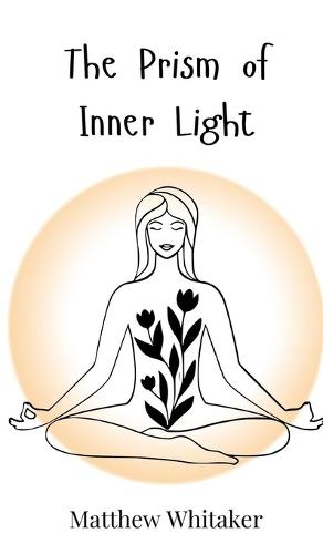 The Prism of Inner Light