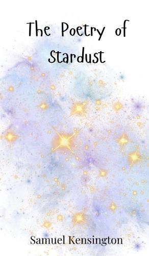 The Poetry of Stardust