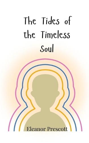 The Tides of the Timeless Soul