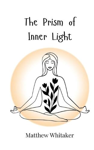 The Prism of Inner Light