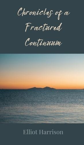 Chronicles of a Fractured Continuum