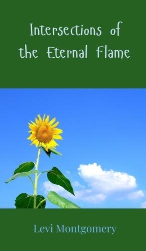 Intersections of the Eternal Flame