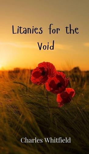 Litanies for the Void