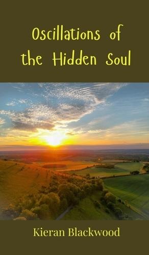 Oscillations of the Hidden Soul