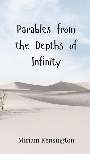 Parables from the Depths of Infinity