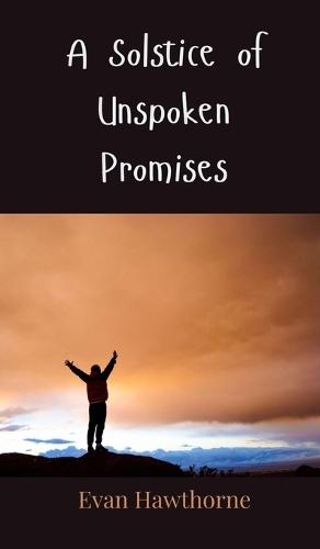 A Solstice of Unspoken Promises