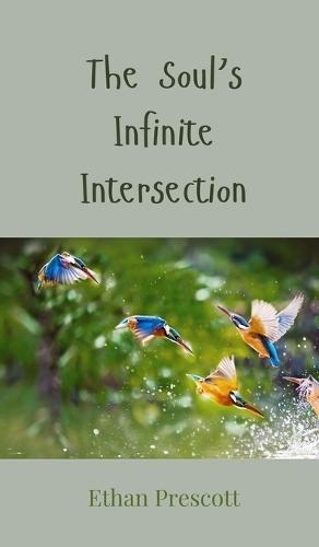 The Soul's Infinite Intersection