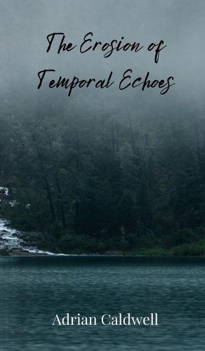 The Erosion of Temporal Echoes