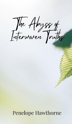The Abyss of Interwoven Truths