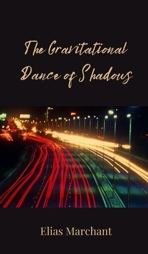 The Gravitational Dance of Shadows