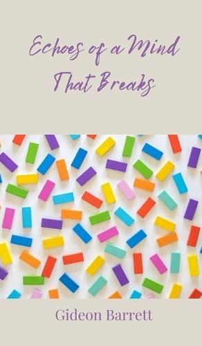 Echoes of a Mind That Breaks