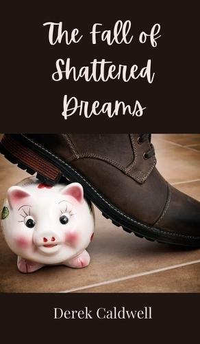 The Fall of Shattered Dreams