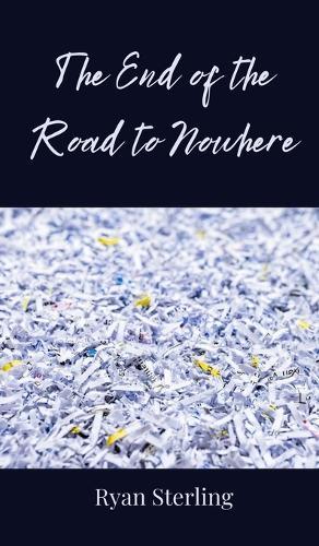 The End of the Road to Nowhere