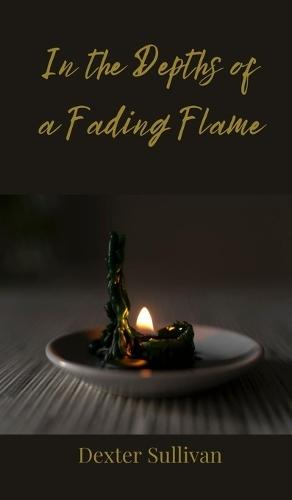 In the Depths of a Fading Flame